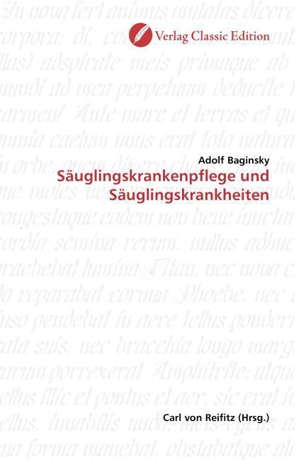 Produktbild: Baginsky, A: S&auml;uglingskrankenpflege und S&auml;uglingskrankheiten