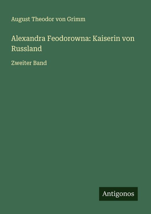 Produktbild: Alexandra Feodorowna: Kaiserin von Russland