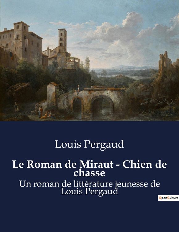 Produktbild: Le Roman de Miraut - Chien de chasse