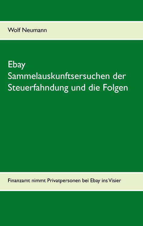 Produktbild: Ebay Sammelauskunftsersuchen der Steuerfahndung und die Folgen