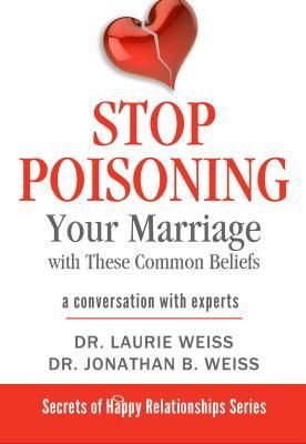Produktbild: Stop Poisoning Your Marriage with These Common Beliefs