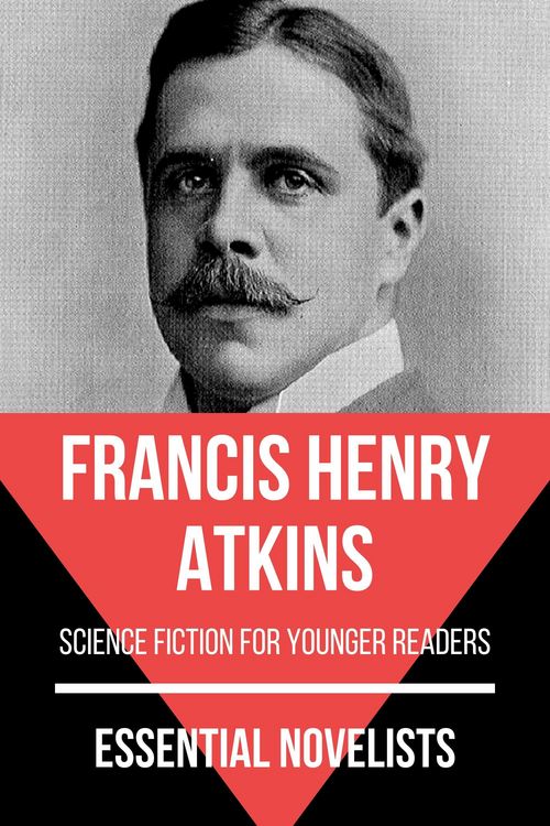 Produktbild: Essential Novelists - Francis Henry Atkins