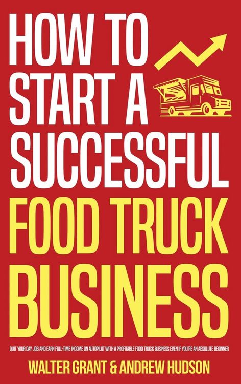 Produktbild: How to Start a Successful Food Truck Business