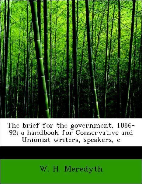 Produktbild: Meredyth, W: Brief for the government, 1886-92; a handbook f
