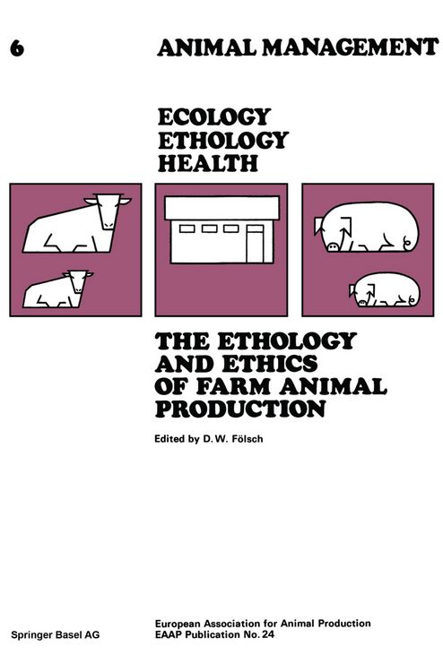 Produktbild: The Ethology and Ethics of Farm Animal Production