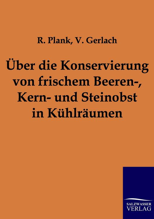 Produktbild: &Uuml;ber die Konservierung von frischem Beeren-, Kern- und Steinobst in K&uuml;hlr&auml;umen