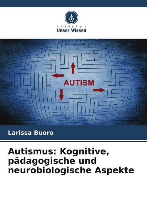 Produktbild: Autismus: Kognitive, p&auml;dagogische und neurobiologische Aspekte