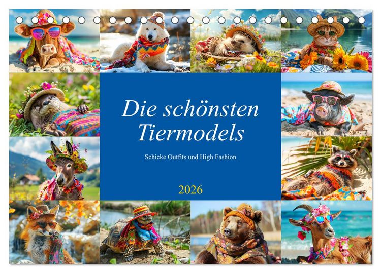 Produktbild: Die sch&ouml;nsten Tiermodels. Schicke Outfits und High Fashion (Tischkalender 2026 DIN A5 quer), CALVENDO Monatskalender