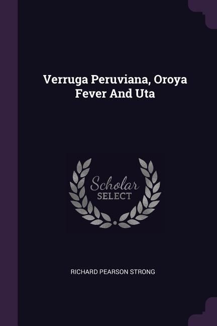 Produktbild: Verruga Peruviana, Oroya Fever And Uta