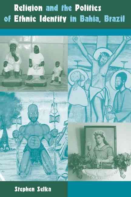 Produktbild: Religion and the Politics of Ethnic Identity in Bahia, Brazil