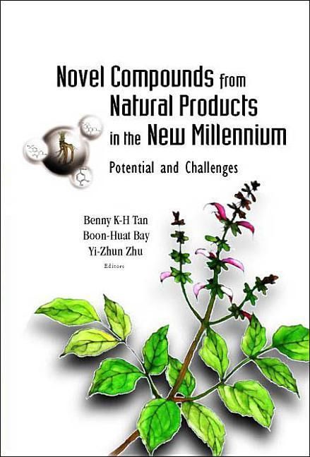 Produktbild: Novel Compounds from Natural Products in the New Millennium: Potential and Challenges