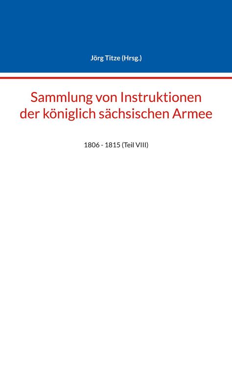 Produktbild: Sammlung von Instruktionen der k&ouml;niglich s&auml;chsischen Armee