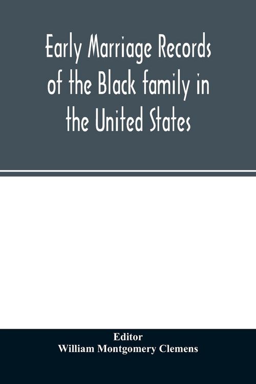 Produktbild: Early marriage records of the Black family in the United States