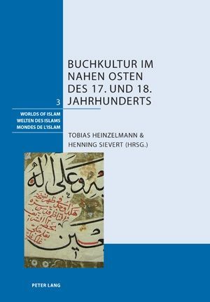 Produktbild: Buchkultur im Nahen Osten des 17. und 18. Jahrhunderts