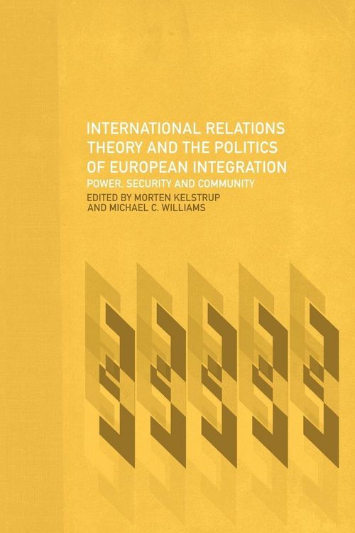 Produktbild: International Relations Theory and the Politics of European Integration