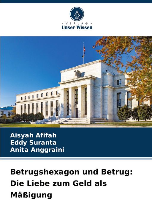 Produktbild: Betrugshexagon und Betrug: Die Liebe zum Geld als M&auml;&szlig;igung