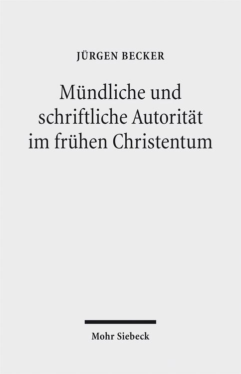 Produktbild: M&uuml;ndliche und schriftliche Autorit&auml;t im fr&uuml;hen Christentum