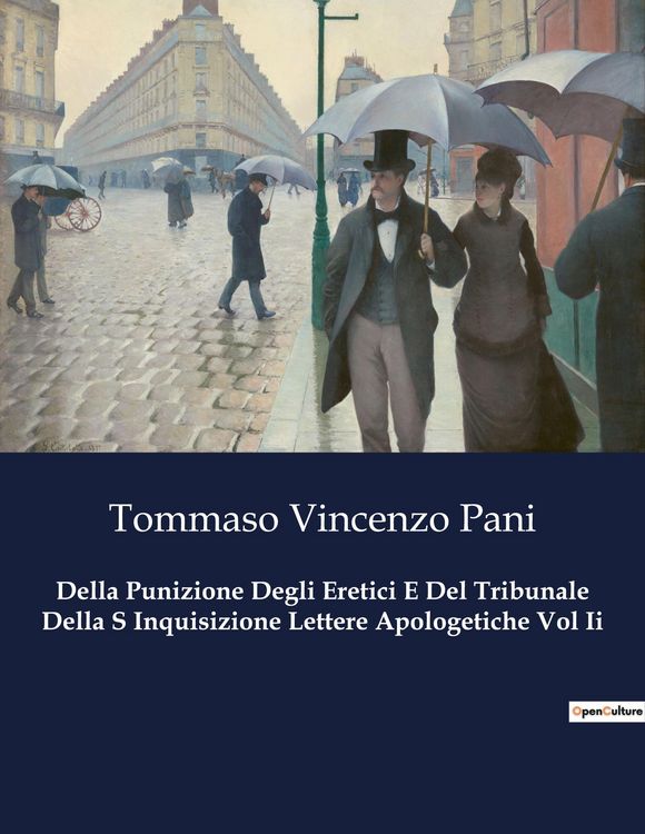 Produktbild: Della Punizione Degli Eretici E Del Tribunale Della S Inquisizione Lettere Apologetiche Vol Ii