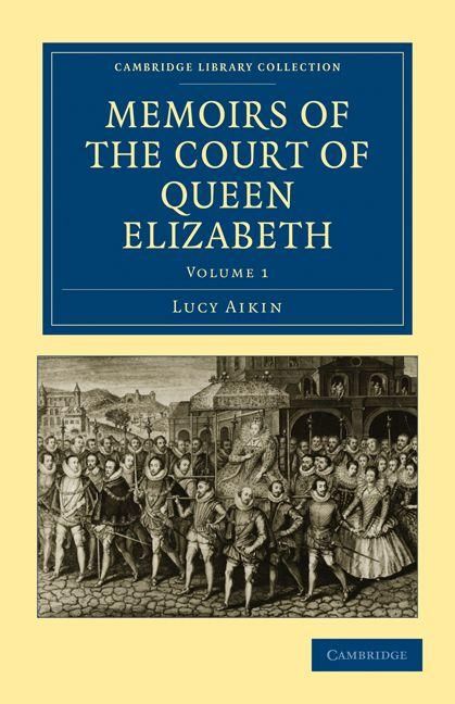 Produktbild: Memoirs of the Court of Queen Elizabeth - Volume 1