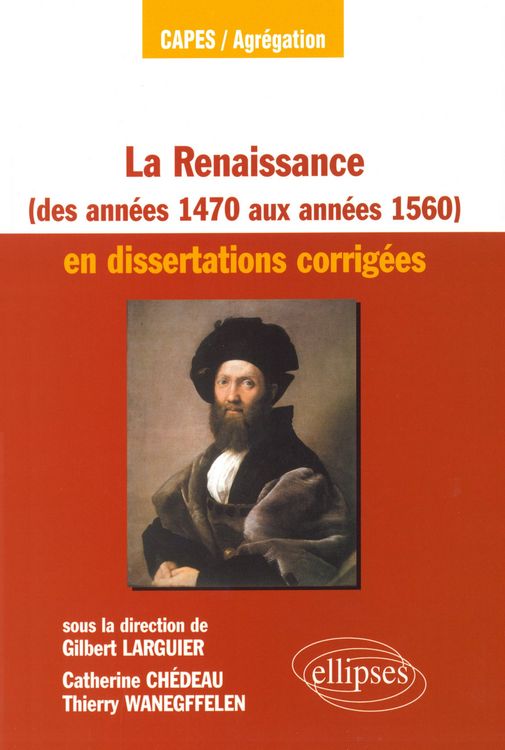 Produktbild: La Renaissance des ann&eacute;es 1470 aux ann&eacute;es 1560 en dissertations corrig&eacute;es