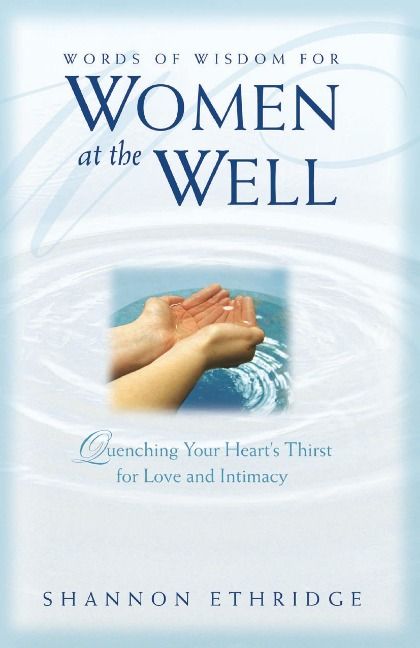 Produktbild: Words of Wisdom for Women at the Well: Quenching Your Heart's Thirst for Love and Intimacy