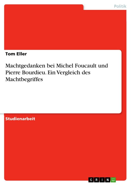 Produktbild: Machtgedanken bei Michel Foucault und Pierre Bourdieu. Ein Vergleich des Machtbegriffes