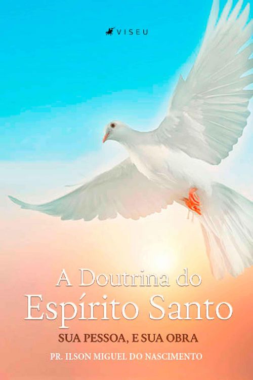 Produktbild: A Doutrina do Esp&iacute;rito Santo, Sua Pessoa e Sua Obra