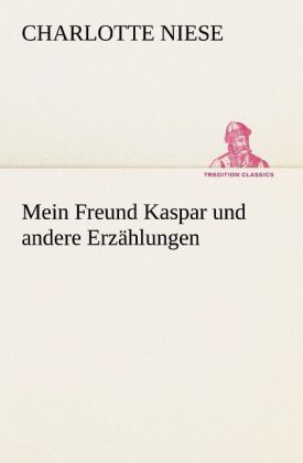 Produktbild: Mein Freund Kaspar und andere Erz&auml;hlungen