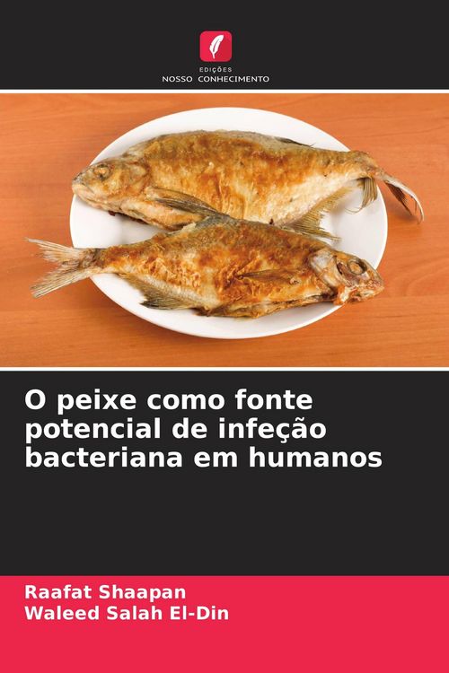 Produktbild: O peixe como fonte potencial de infe&ccedil;&atilde;o bacteriana em humanos