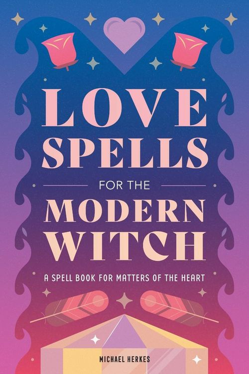 Produktbild: Love Spells for the Modern Witch