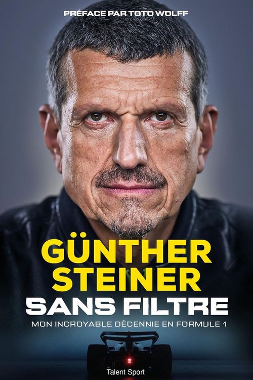 Produktbild: Sans filtre : mon incroyable d&eacute;cennie en Formule 1