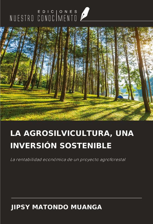 Produktbild: La Agrosilvicultura, Una Inversi&oacute;n Sostenible