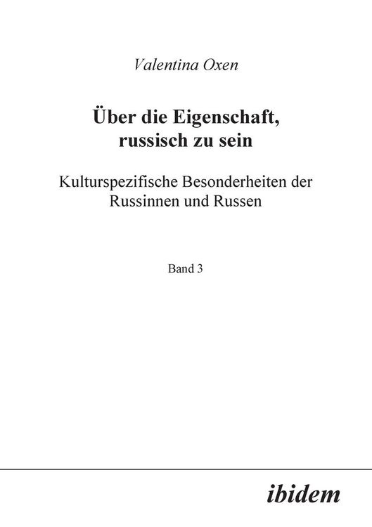 Produktbild: Oxen, V: &Uuml;ber die Eigenschaft, russisch zu sein. Kulturspezi