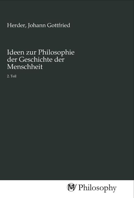 Produktbild: Ideen zur Philosophie der Geschichte der Menschheit