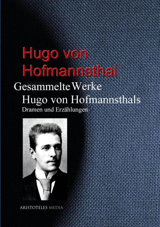 Produktbild: Gesammelte Werke Hugo von Hofmannsthals