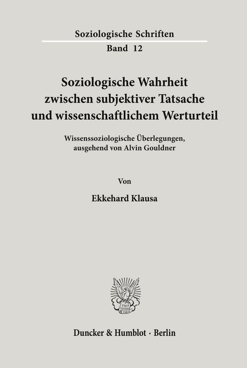 Produktbild: Soziologische Wahrheit zwischen subjektiver Tatsache und wissenschaftlichem Werturteil.