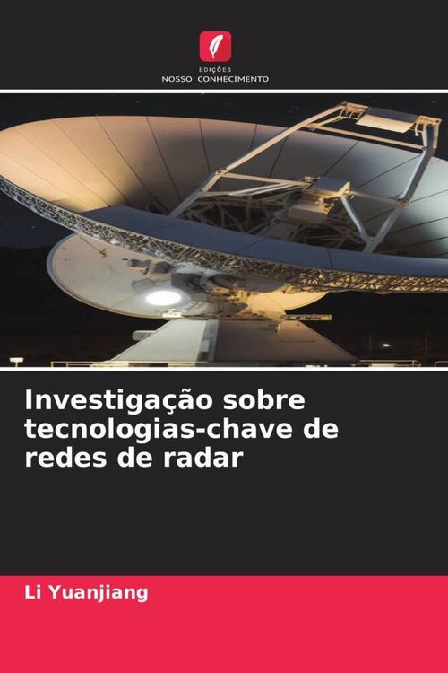 Produktbild: Investiga&ccedil;&atilde;o sobre tecnologias-chave de redes de radar