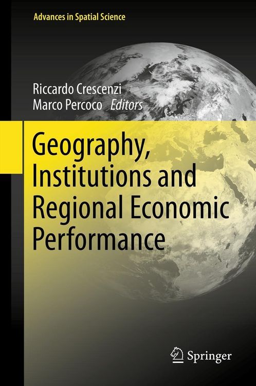 Produktbild: Geography, Institutions and Regional Economic Performance