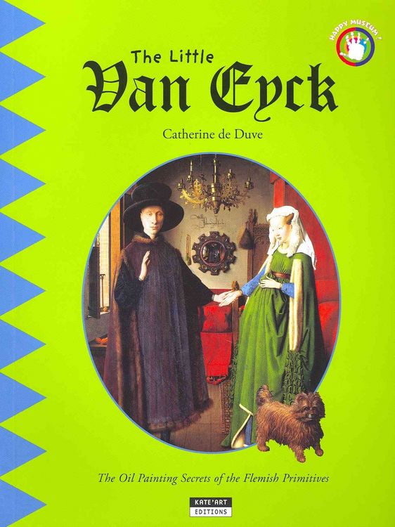 Produktbild: du Duve, C: Little Van Eyck: The Oil Painting Secrets of the
