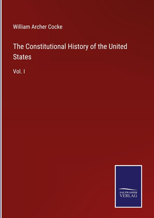 Produktbild: The Constitutional History of the United States
