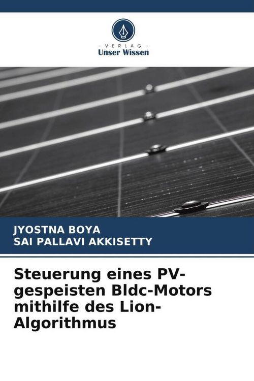 Produktbild: Steuerung eines PV-gespeisten Bldc-Motors mithilfe des Lion-Algorithmus