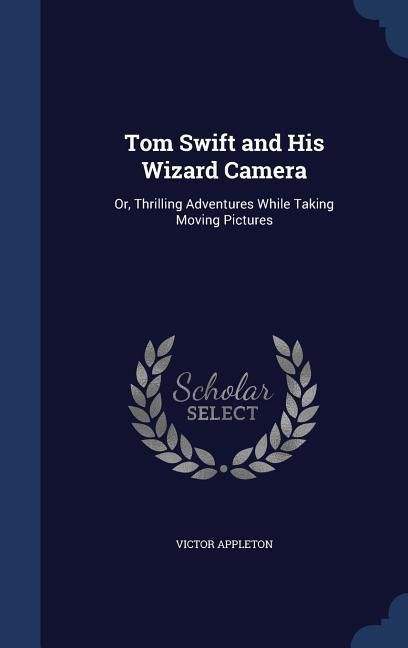 Produktbild: Tom Swift and His Wizard Camera