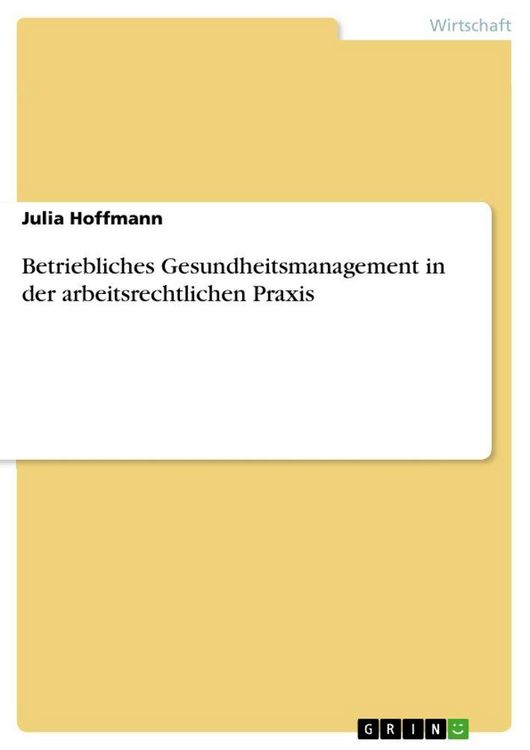 Produktbild: Betriebliches Gesundheitsmanagement in der arbeitsrechtlichen Praxis