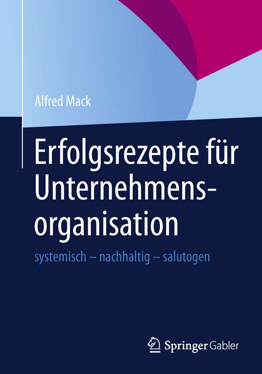 Produktbild: Erfolgsrezepte f&uuml;r Unternehmensorganisation