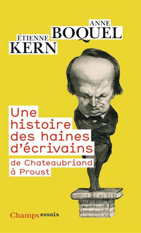 Produktbild: Une histoire des haines d'&eacute;crivains : de Chateaubriand &agrave; Proust