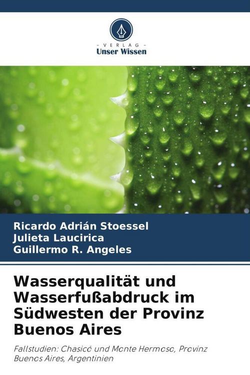 Produktbild: Wasserqualit&auml;t und Wasserfu&szlig;abdruck im S&uuml;dwesten der Provinz Buenos Aires