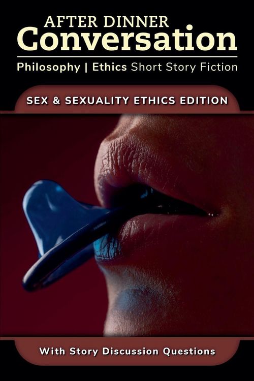 Produktbild: After Dinner Conversation - Sex & Sexuality Ethics