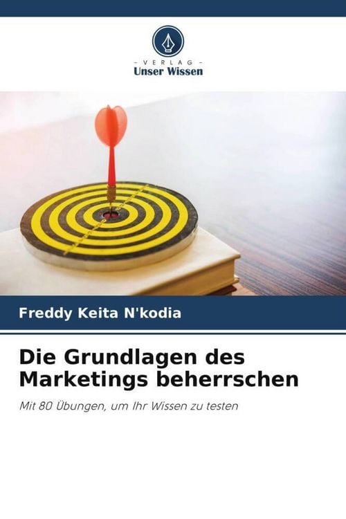 Produktbild: Die Grundlagen des Marketings beherrschen