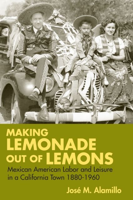 Produktbild: Alamillo, J: Making Lemonade out of Lemons