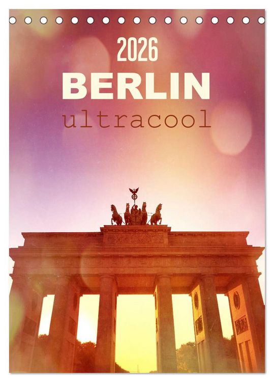 Produktbild: BERLIN ultracool (Tischkalender 2026 DIN A5 hoch), CALVENDO Monatskalender